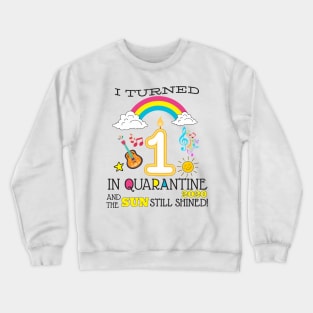 Quarantine 1st Birthday 2020 Crewneck Sweatshirt